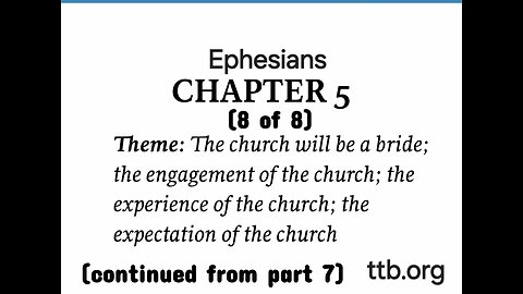 Ephesians Chapter 5 (Bible Study) (8 of 8)