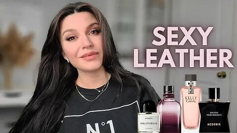 SEXY FEMININE LEATHER FRAGRANCES TO ROCK THIS WINTER