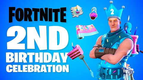 *NEW* FREE BIRTHDAY ITEMS! FORTNITE “2ND BIRTHDAY” CELEBRATION EVENT! (BIRTHDAY CHALLENGES/ REWARDS)