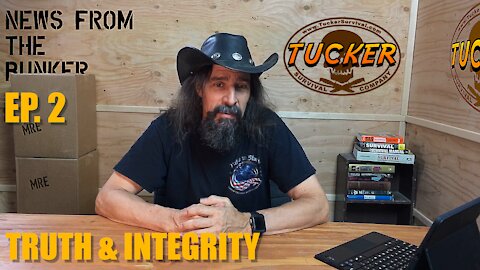 EP-2 Truth & Integrity - News From the Bunker