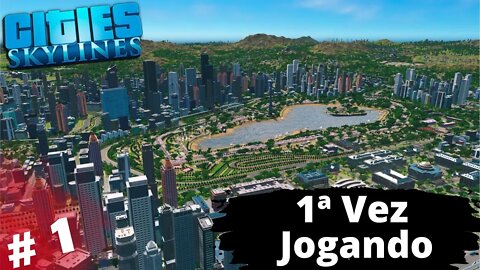 1ª CIDADE NO CITIES SKYLINES - EP 1 [GAMEPLAY PT BR]