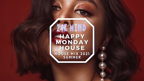 😁🤡 Happy Monday House | House Mix 2021 Summer 🤩🎶