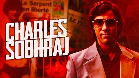 Feliz 2022! Especial CHARLES SOBHRAJ [Completo] Paralelo Metafórico