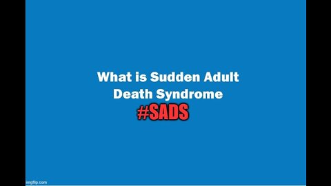 WHAT IS SUDDEN ADULT DEATH SYNDROME? #SADS