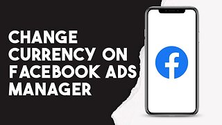 How To Change Currency On Facebook Ads Manager