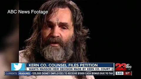 Kern County Counsel wants Manson heir decision made by a Kern County Court