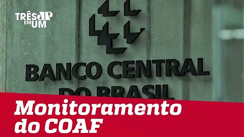 Banco Central quer excluir parentes de políticos da lista de monitoramento obrigatório de bancos