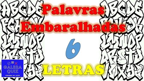 QUAL É A PALAVRA? QUIZ COM LETRAS EMBARALHADAS, COM DICAS [Galera Quiz]