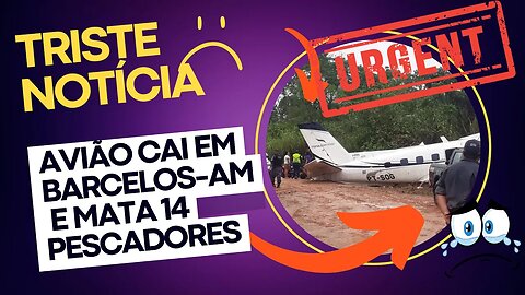 URGENTE- AVIAO CAI NO AMAZONAS E MATA 14 PESCADORES-VÍDEO FEITO NO MOMENTO DO EMBARQUE- #PESCADORES