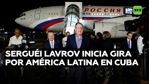 Lavrov inicia en Cuba su gira por América Latina