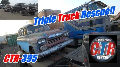 Classic Truck Triple Rescue!