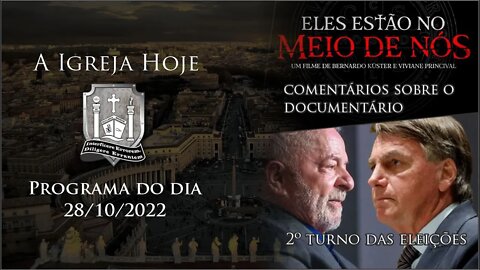 A Igreja Hoje - Programa do dia 28/10/2022