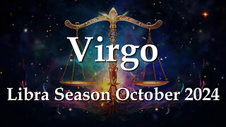 Virgo - Libra Season October 2024