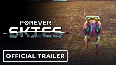 Forever Skies - Official Bug Companion Trailer