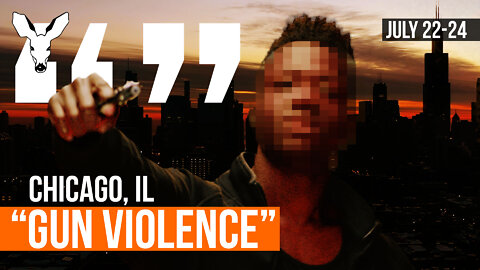 Chicago "Gun Crime": July 22-24 | VDARE Video Bulletin