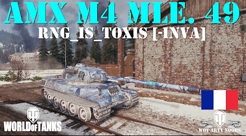 AMX M4 mle. 49 - RNG_Is_Toxis [-INVA]