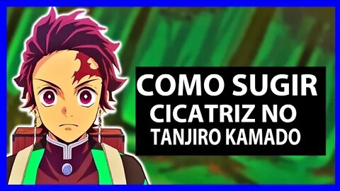 Como surgiu a cicatriz no rosto do tanjiro kamado (por que mudar tanto ) @Nerdpensantebr