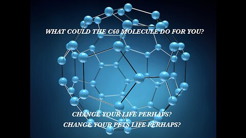 JOHN GALT W/ THE C60 EVO, TEAM CHRIS & PATTY W/ INTEL ON THE MIRACLE MOLECULE KNOWN AS C60.