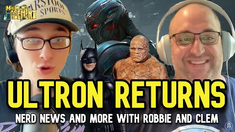 FIRST LOOK AT THE THING, ULTRON IS BACK, AND MORE NERD NEWS! | MY MOM'S BASEMENT