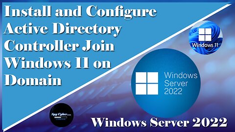 Windows Server 2022 Installation and Active directory Configuration