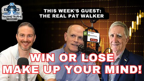 Pat Walker, Special Guest: Develop the Mindset of a Winning Trader!