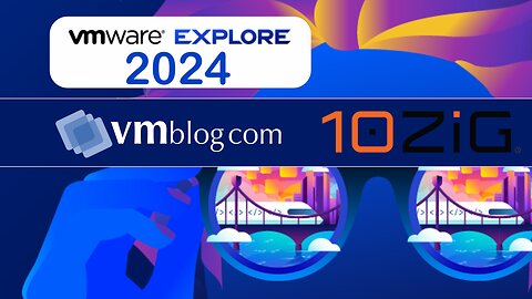 10ZiG Showcases Modern Thin and Zero Clients at VMware Explore 2024 | VMblog Interview