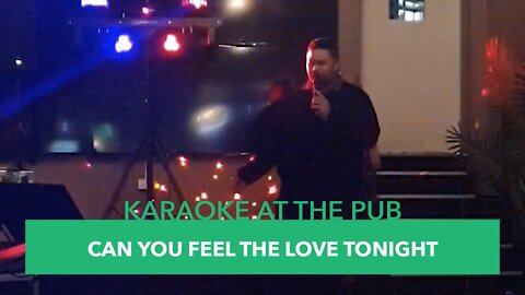 Karaoke At The Pub - Episode #29: Can You Feel The Love Tonight