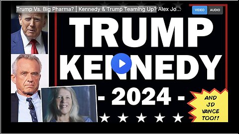 Trump Vs. Big Pharma? | Kennedy & Trump Teaming Up?