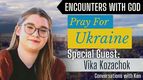 God's plan of escape from war torn Ukraine - Vika Kozachok Interview