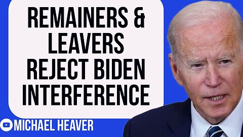 Remainers & Leavers Both REJECT Biden Interference On Deal