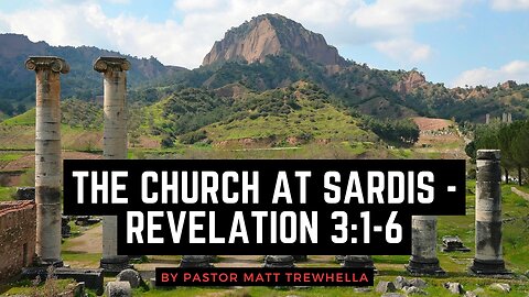 The Church at Sardis - Revelation 3:1-6