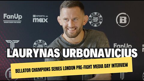 Bellator Champions Series London Pre Fight Media Day Interview With Laurynas Urbonavicius