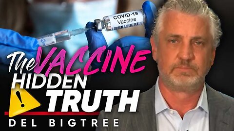 🚨 The Dark Side of Vaccine Trials: 💉The Truth That They Don't Want You to See - Del Bigtree