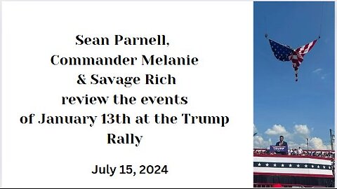 Sean Parnell reviews the Trump Rally events with Special Guests