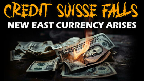 Credit Suisse Falls & New East Currency Arises 12/27/2023