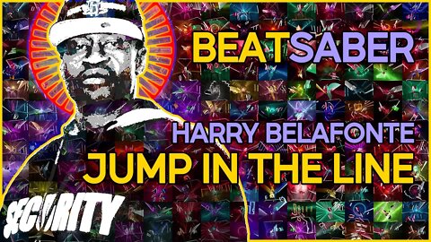 (beat saber) harry belafonte - jump in the line [mapper: techbutterfly]