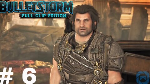 Bulletstorm: Full Clip Edition #6: Mutant mowdown