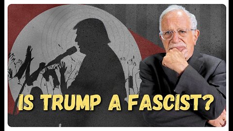 Is Donald Trump a Fascist? | Robert Reich