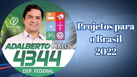 Projetos para o Brasil - Adalberto Maluf