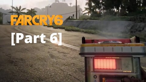 Far Cry 6 Gameplay Walkthrough Part 6