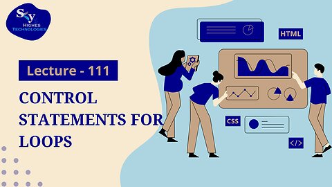 111. Control Statements For Loops| Skyhighes | Web Development