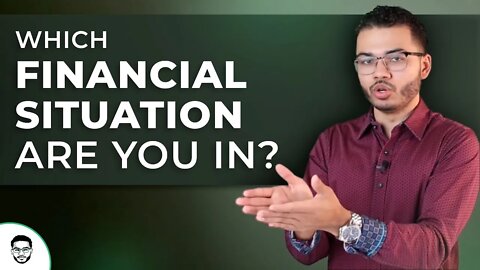 Which Financial Situation Are You In?