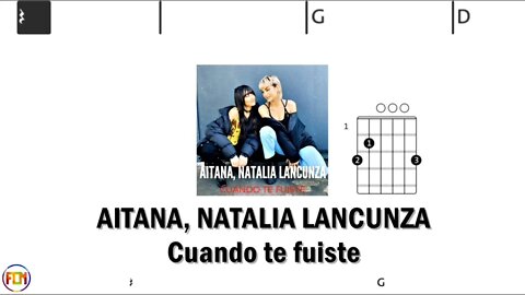 AITANA, NATALIA LANCUNZA Cuando te fuiste - Chords & Lyrics like a Karaoke) HD