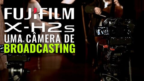 🔴 FUJIFILM X-H2s Uma CÂMERA DE BROADCASTING [🎬 Cortes]