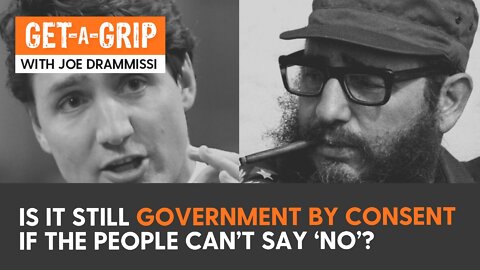 Is it still government by consent if the people can’t say ‘no’?