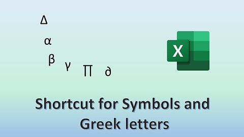 Adding shortcut for symbols and Greek letters in Excel