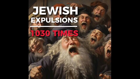 Jewish Expulsions - 1030 TIMES!