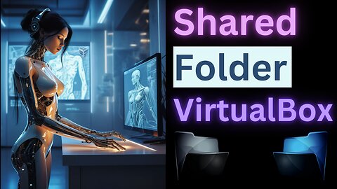 How To Share A Folder Between PC And VirtualBox