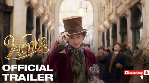 WONKA | Official Trailer