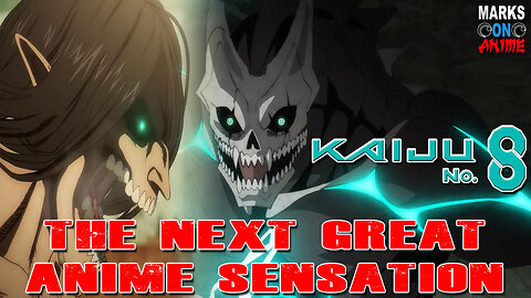 Kaiju No. 8: The Next Great Anime Sensation